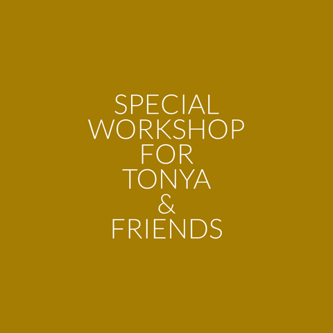 Workshop for Tonya and friends.