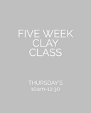 Thursday AM Five Week Clay Class April 2024
